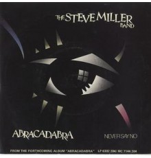 Steve Miller - Band: Abracadabra -Hq