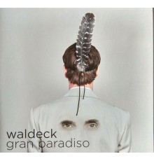 Waldeck: Gran Paradiso /2LP