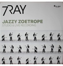 7RAY´s Jazzy Zoetrope