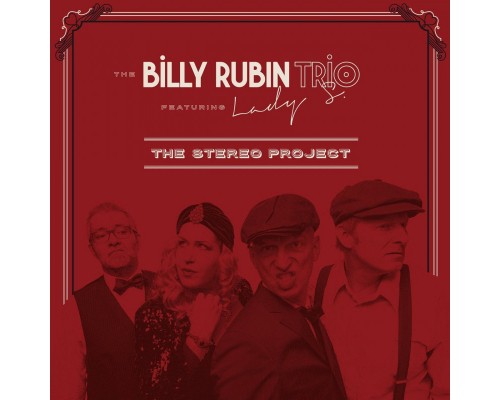 The Billy Rubin Trio - The Stereo Project