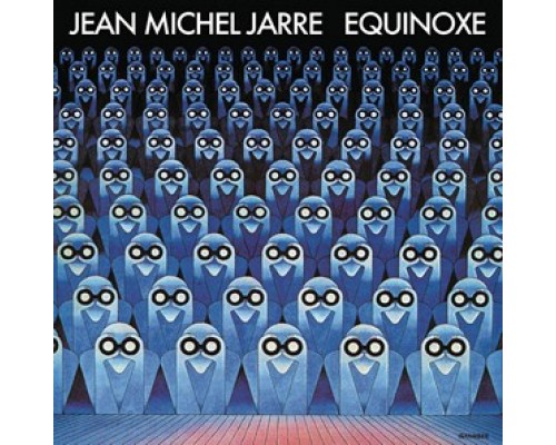 Jean-Michel Jarre: Equinoxe -Hq