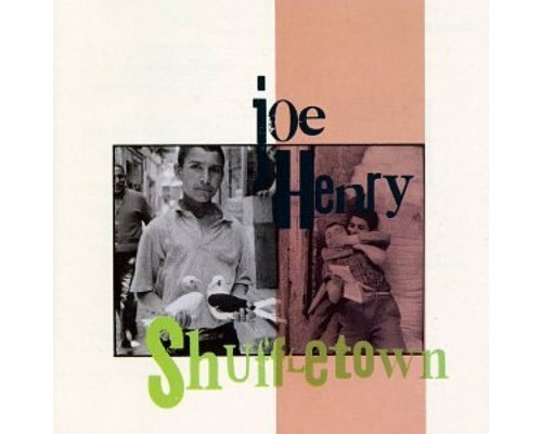 Joe Henry: Shuffletown -Hq/Insert (180g)