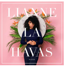 Lianne Havas:  La-Blood