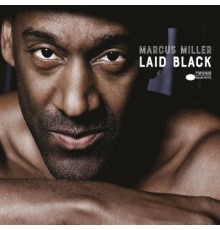 Marcus Miller: Laid Black /2LP