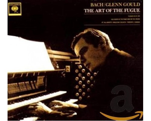 Glenn Gould: Bach, Art Of The Fugue