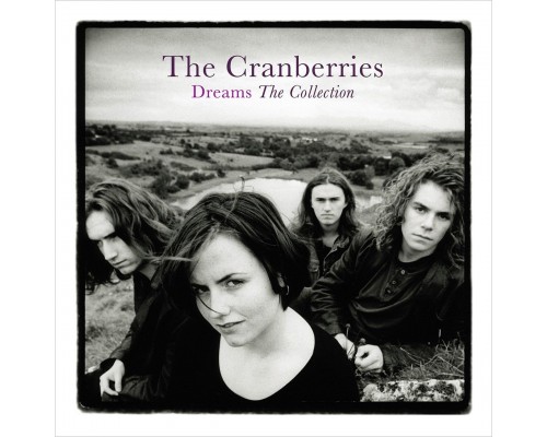 Cranberries: Dreams - The Collection