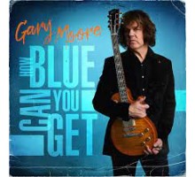 Gary Moore: How Blue Can You Get