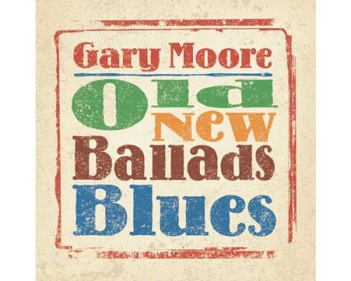 Gary Moore: Old New Ballads Blues /2LP