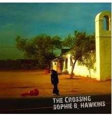 Hawkins,Sophie B.: The Crossing