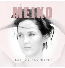 Meiko: Playing Favorites