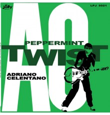 Adriano Celentano: Peppermint Twist -Reissue